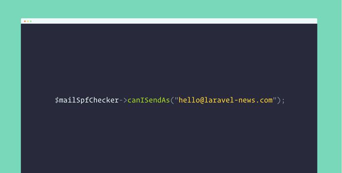 分享Laravel邮件SPF检查器：Mail SPF Checker